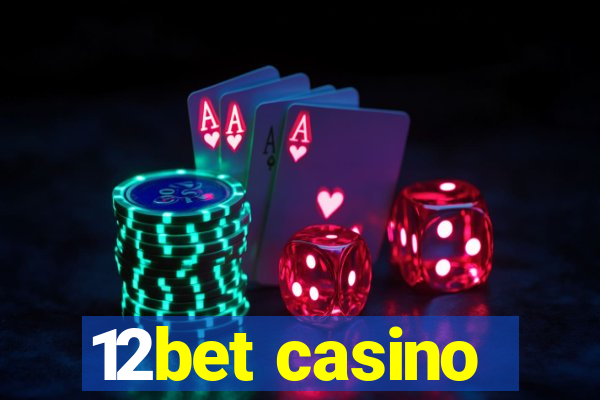 12bet casino